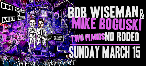 Bob Wiseman and Gary Boguski Two Pianos No Rodeo